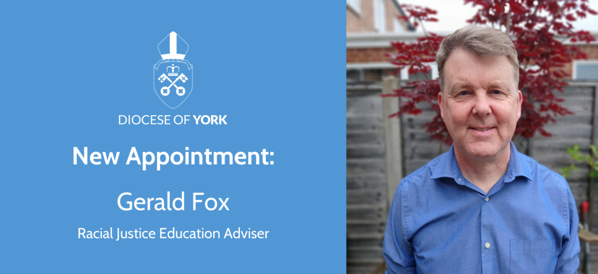 blue background, white text. diocese of york logo. text reads 'new appointment: gerald fox, racial justice education enabler'. there is a photo of him to the right.